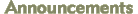 Announcements
